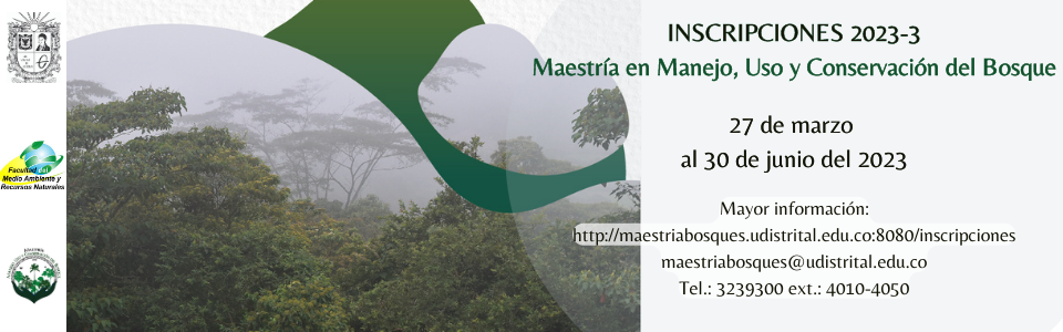  Inscripciones Maestría en Manejo, Uso y Conservación del Bosque